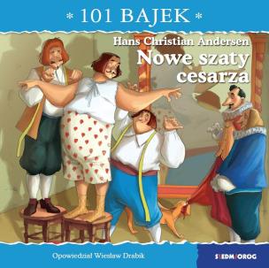 Nowe szaty cesarza. 101 bajek. Autor: Drabik Wiesław. Multiszop.pl Okładka książki Nowe szaty cesarza. 101 bajek
