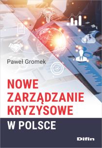 Okładka książki Nowe zarządzanie kryzysowe w Polsce