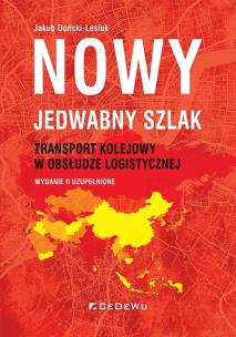Okładka książki Nowy jedwabny szlak. Transport kolejowy...