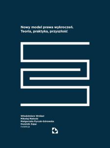 Okładka książki Nowy model prawa wykroczeń. Teoria, praktyka...