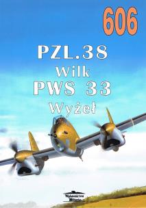 Okładka książki Nr 606 PZL. 38 Wilk PWS 33 Wyżeł