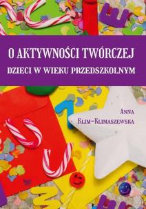 Okładka książki O aktywności twórczej dzieci w wieku przedszkolnym