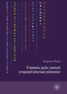 Okładka książki O mówieniu, języku i pewnych przejawach kulturowej codzienności