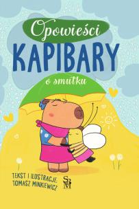 Okładka książki O smutku. Opowieści kapibary