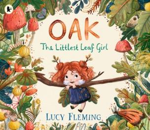 Okładka książki Oak, the Littlest Leaf Girl
