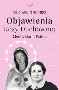 Okładka książki Objawienia Róży Duchownej. Montichiari i Fatima