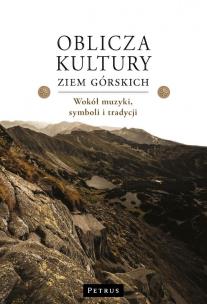 Okładka książki Oblicza kultury ziem górskich