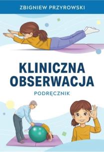 Okładka książki Obserwacja kliniczna. Podręcznik