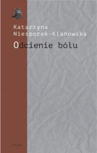 Okładka książki Odcienie bólu. Trzy szkice o poezji Józefa Wittlin