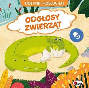 Okładka książki Odgłosy zwierząt.  Dotknij i Posłuchaj