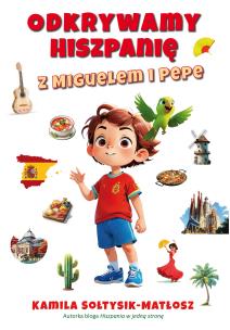 Okładka książki Odkrywamy Hiszpanię z Miguelem i Pepe