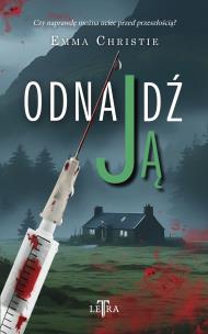 Odnajdź ją. Autor: Emma Christie. Multiszop.pl Okładka książki Odnajdź ją