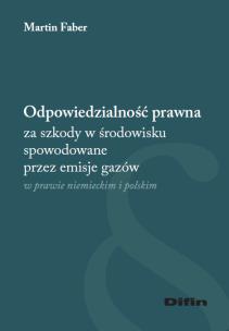 Okładka książki Odpowiedzialność prawna za szkody w środowisku...