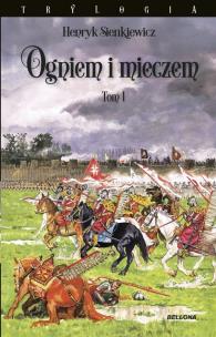 Ogniem i mieczem T.1. Autor: Henryk Sienkiewicz. Multiszop.pl Okładka książki Ogniem i mieczem T.1