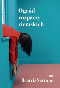 Okładka książki Ogród rozpaczy ziemskich wyd. specjalne