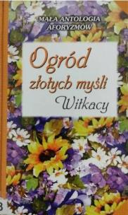 Okładka książki Ogród złotych myśli. Witkacy