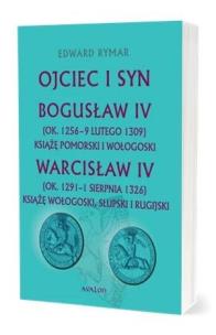 Okładka książki Ojciec i syn. Bogusław IV, Warcisław IV