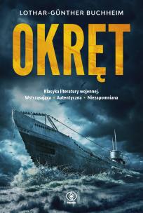 Okręt wyd. 2025. Autor: Lothar-Günther Buchheim. Multiszop.pl Okładka książki Okręt wyd. 2025