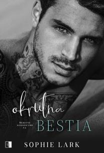 Okładka książki Okrutna bestia. Okrutne dziedzictwo. Tom 2