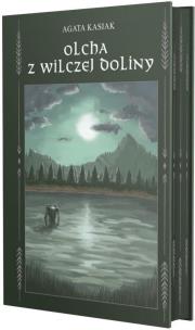 Olcha z Wilczej Doliny. Autor: Agata Kasiak. Multiszop.pl Okładka książki Olcha z Wilczej Doliny