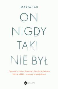 On nigdy taki nie był. Autor: Marta Lau. Multiszop.pl Okładka książki On nigdy taki nie był