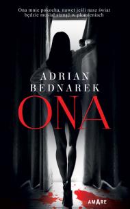 Ona. Autor: Bednarek Adrian. Multiszop.pl Okładka książki Ona