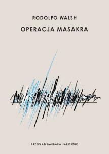 Okładka książki Operacja Masakra