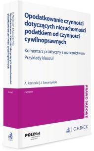 Opodatkowanie czynności dotyczących nieruchomości. Autor: Adam Rzetecki, Sawarzyński Juliusz. Multiszop.pl Okładka książki Opodatkowanie czynności dotyczących nieruchomości