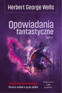 Okładka książki Opowiadania fantastyczne Tom 3