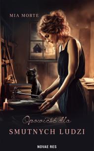 Okładka książki Opowieść dla smutnych ludzi