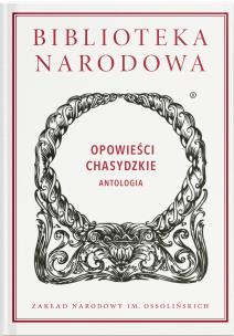 Okładka książki Opowieści chasydzkie. Antologia