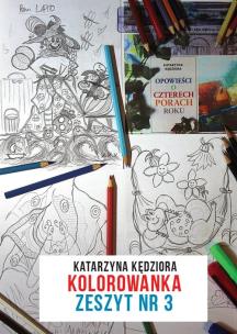 Okładka książki Opowieści o czterech porach roku. KOLOROWANKA ZESZYT NR 3