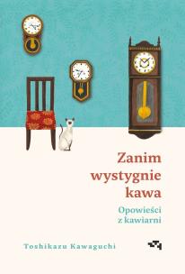 Okładka książki Opowieści z kawiarni. Zanim wystygnie kawa