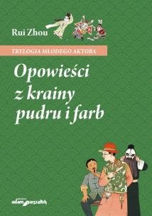 Okładka książki Opowieści z krainy pudru i farb