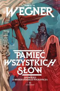 Okładka książki Opowieści z meekhańskiego pogranicza T.4 Pamięć...