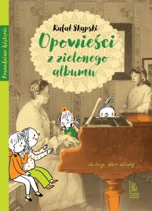 Okładka książki Opowieści z zielonego albumu