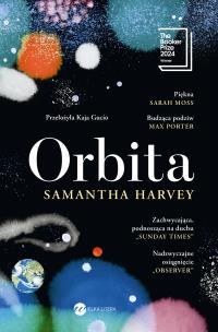 Orbita. Autor: Harvey Samantha. Multiszop.pl Okładka książki Orbita
