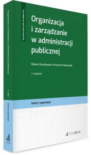 Okładka książki Organizacja i zarządzanie w administracji publicz.