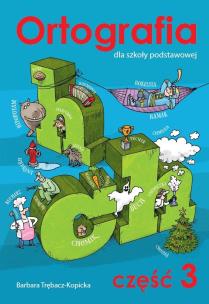 Okładka książki Ortografia dla szkoły podstawowej cz.3 ch i h