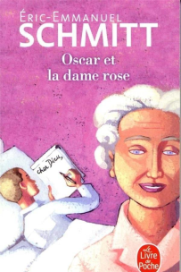 Oscar et la dame rose. Autor: Eric-Emmanuel Schmitt. Multiszop.pl Okładka książki Oscar et la dame rose