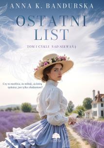 Okładka książki Ostatni list. Nad Sekwaną. Tom 1