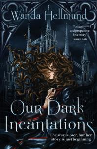 Okładka książki Our Dark Incantations