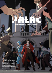 Okładka książki Pałac wszystkich przyszłości. Tom 2