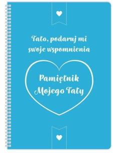 Okładka książki Pamiętnik mojego Taty. Tato podaruj mi swoje...