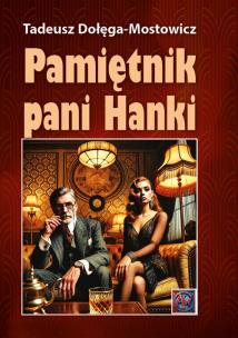 Pamiętnik Pani Hanki BR. Autor: Dołęga-Mostowicz Tadeusz. Multiszop.pl Okładka książki Pamiętnik Pani Hanki BR