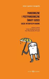 Okładka książki Pandemiczne i postpandemiczne światy dzieci T.1-2