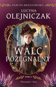 Okładka książki Pani na wrzosowisku. Tom 4. Walc pożegnalny