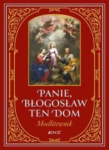 Okładka książki Panie, błogosław ten dom. Modlitewnik