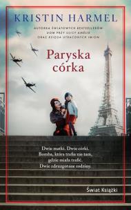 Paryska córka (wydanie pocketowe). Autor: Kristin Harmel. Multiszop.pl Okładka książki Paryska córka (wydanie pocketowe)