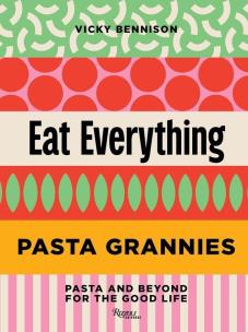 Okładka książki Pasta Grannies: Eat Everything